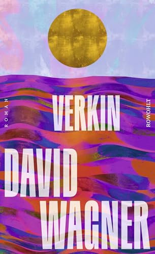 Verkin: Roman | DIE 100 BESTEN BÜCHER DES JAHRES DIE ZEIT