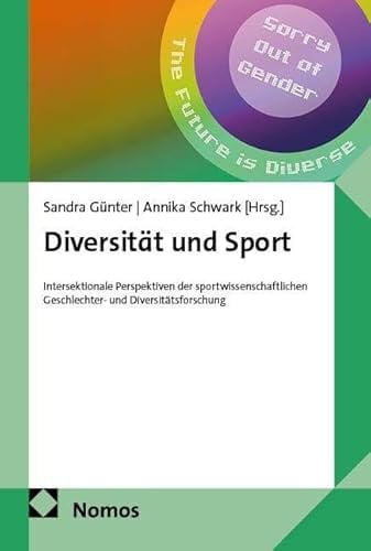 Diversität und Sport: Intersektionale Perspektiven der sportwissenschaftlichen Geschlechter- und Diversitätsforschung