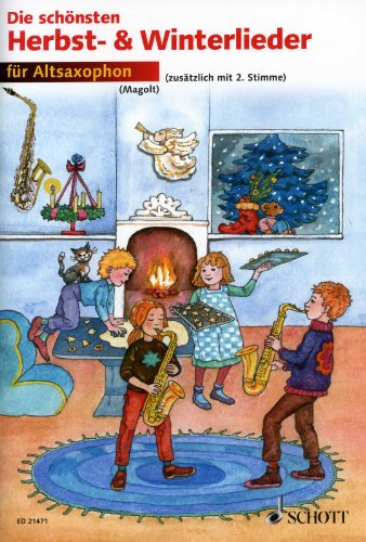 Die schönsten Herbst- und Winterlieder: Sankt Martin, Nikolauslieder und Weihnachtslieder. 1-2 Alt-Saxophone in Es.