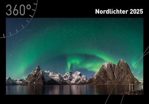 360° Nordlichter Premiumkalender 2025 (360° Premiumkalender 2025: (50 x 35 cm))