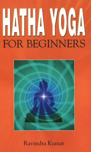 Hatha Yoga for Beginners (Spiritual Series for Beginners)