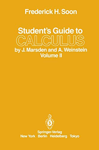 Student’s Guide to Calculus by J. Marsden and A. Weinstein: Volume II