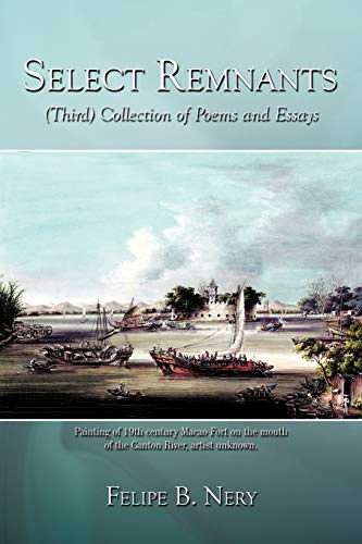 Select Remnants: (Third) Collection of Poems and Essays