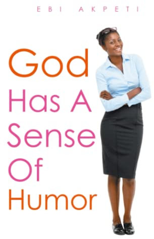 God Has A Sense of Humor
