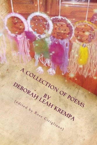 A Collection of Poems by Deborah Leah Krempa