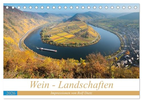 Wein - Landschaften (Tischkalender 2026 DIN A5 quer), CALVENDO Monatskalender: Wein - Landschaften wie ein Gemälde (CALVENDO Orte)