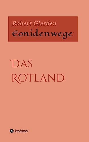 Eonidenwege: Das Rotland