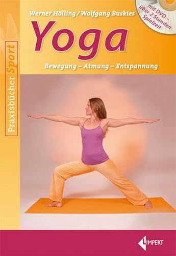 Yoga: Bewegung - Atmung - Entspannung