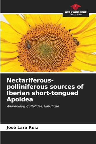 Nectariferous-polliniferous sources of Iberian short-tongued Apoidea: Andrenidae, Colletidae, Halictidae