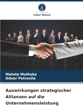Auswirkungen strategischer Allianzen auf die Unternehmensleistung: DE