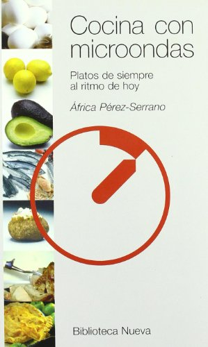 Cocina con microondas: Platos de siempre al ritmo de hoy (Libros de cocina)