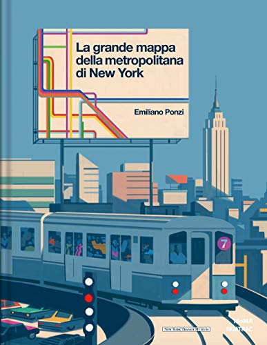 La grande mappa della metropolitana di New York. Ediz. a colori (Grandi albi MOMA)