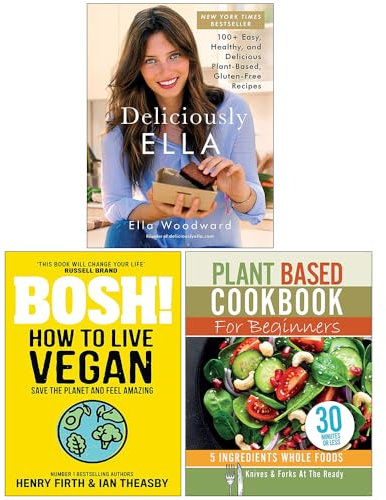 Deliciously Ella [Hardcover], BOSH! How to Live Vegan & Plant Based Cookbook For Beginners 3 Books Collection Set