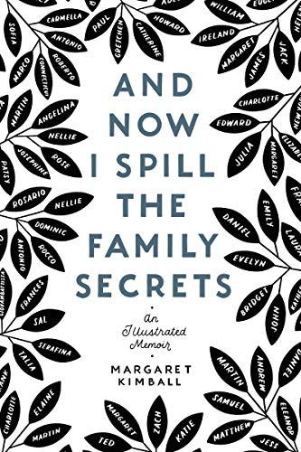 And Now I Spill the Family Secrets: An Illustrated Memoir – A Poignant and Inspiring Coming-of-Age Story About Mothers and Daughters