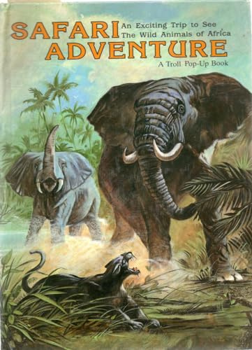 Safari Adventure: An Exciting Trip to See the Wild Animals of Africa (Troll Pop-Up)