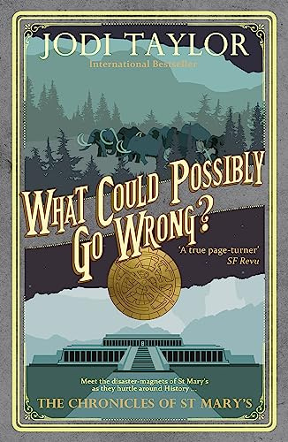 What Could Possibly Go Wrong? (Chronicles of St. Mary's)