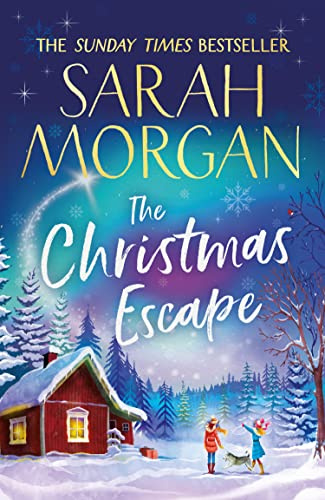 The Christmas Escape: the top 5 Sunday Times bestseller and the perfect Christmas romance novel to curl up with this winter!