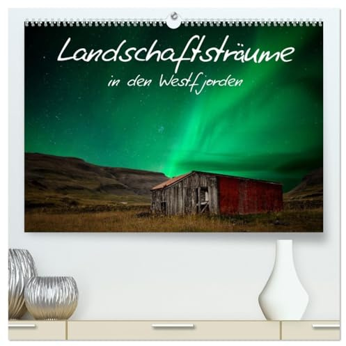 Landschaftsträume in den Westfjorden (hochwertiger Premium Wandkalender 2026 DIN A2 quer), Kunstdruck in Hochglanz: Hier erwarten sie einsame und atemberaubende Landschaften. (CALVENDO Natur)