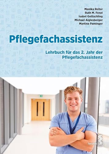Pflegefachassistenz: Lehrbuch für das 2. Jahr der Pflegefachassistenz