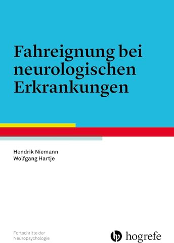 Fahreignung bei neurologischen Erkrankungen (Fortschritte der Neuropsychologie)