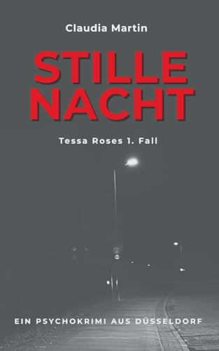 Stille Nacht: Tessa Roses 1. Fall