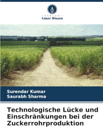 Technologische Lücke und Einschränkungen bei der Zuckerrohrproduktion