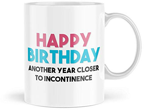 Tongue in Peach TIP_WHITEMUG Tasse Geburtstag Another Year Closer to Inkontinenz Tasse Lustig Kleines Geschenk für Freund Mbh1127 Keramik