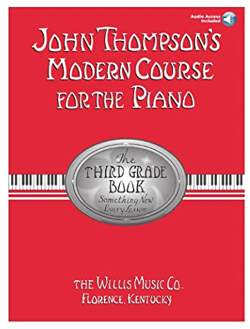 John Thompson's Modern Course for the Piano - Third Grade (Book/Audio): Third Grade: The Third Grade Book, Something New Every Lesson (John Thompson's Modern Course for the Piano Series)