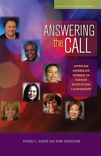 Answering the Call: African American Women in Higher Education Leadership (Journeys to Leadership Series)
