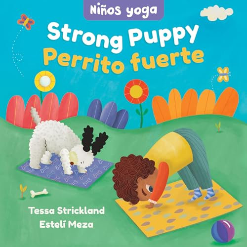 Strong Puppy/ Perrito fuerte (Yoga Tots/ Niños Yoga)
