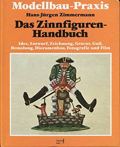 Das Zinnfiguren - Handbuch