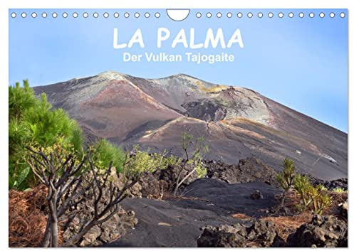 La Palma - der Vulkan Tajogaite (Wandkalender 2026 DIN A4 quer), CALVENDO Monatskalender: Leben mit dem Vulkan Tajogaite auf La Palma - Vulkanzeit und Monate später... (CALVENDO Orte)