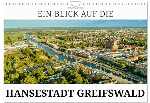 Ein Blick auf die Hansestadt Greifswald (Wandkalender 2026 DIN A4 quer), CALVENDO Monatskalender: Greifswald - die romantische Hansestadt in Vorpommern. (CALVENDO Orte)