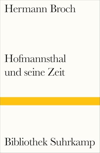Hofmannsthal und seine Zeit: Eine Studie (Bibliothek Suhrkamp)