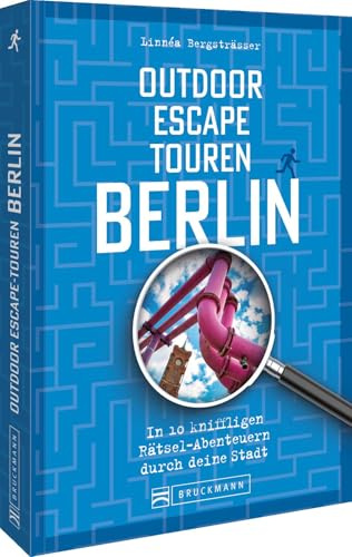 Outdoor Escape-Touren Berlin: In 10 kniffligen Rätsel-Abenteuern durch deine Stadt – Entdecke die besten Outdoor Escape Game Touren in Berlin für ein unvergessliches Rätselvergnügen!