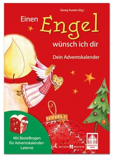 Einen Engel wünsch ich dir: Dein Adventskalender