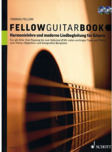Fellow Guitar Book: Harmonielehre und moderne Liedbegleitung für Gitarre. Gitarre.
