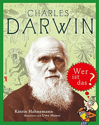 Charles Darwin: Wer ist das?