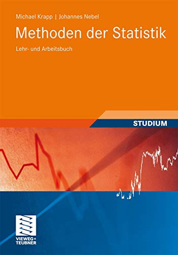 Methoden der Statistik: Lehr- und Arbeitsbuch (Studienbücher Wirtschaftsmathematik)