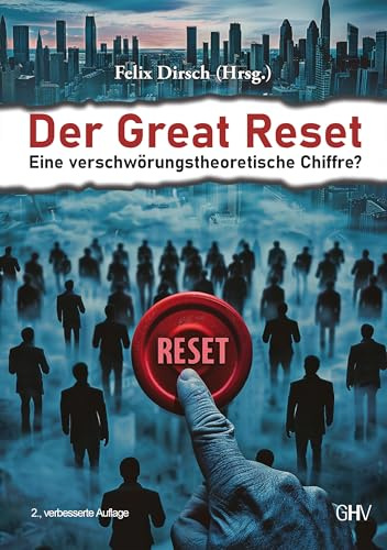 Der Great Reset: Eine verschwörungstheoretische Chiffre?