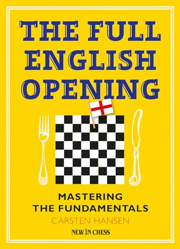 The Full English Opening: Mastering the Fundamentals