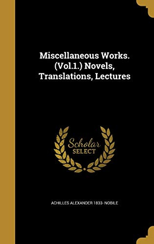 MISC WORKS (VOL1) NOVELS TRANS