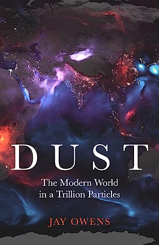 Dust: The enormous impact of the planet's smallest particles