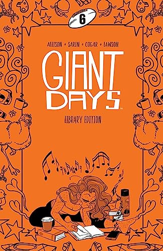 Giant Days Library Edition Vol. 6