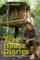 The Tree House Diaries: How to live wild in the woods