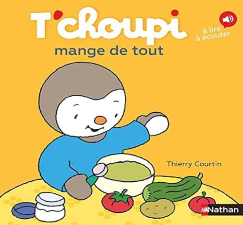 T'choupi mange de tout - Dès 2 ans