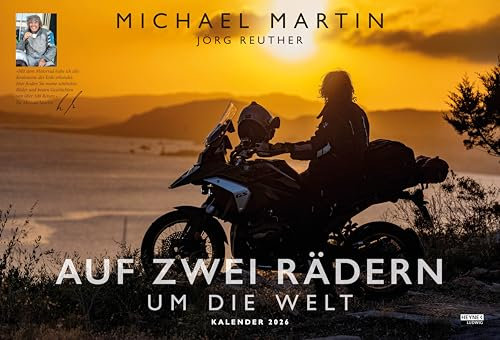 Auf zwei Rädern um die Welt – Der Motorrad-Reise-Kalender 2026: Die besten Bilder und Geschichten des preisgekrönten Fotografen – Wandkalender 48,5 x 33,0 cm