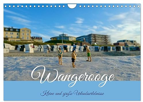 Wangerooge - kleine und große Urlaubserlebnisse (Wandkalender 2026 DIN A4 quer), CALVENDO Monatskalender: Klein aber Oho, H0 Figuren auf der Insel. (CALVENDO Orte)