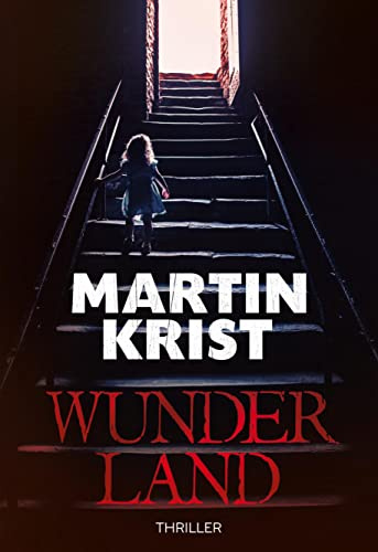 Wunderland: Thriller (Kommissar Kalkbrenner)