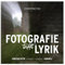 FOTOGRAFIE trifft LYRIK: GEDICHTE - länger - kürzer - HAIKU
